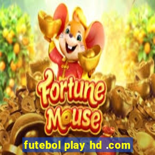 futebol play hd .com